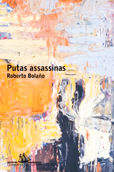 9.-Putas-Assassinas---Roberto-Bolano